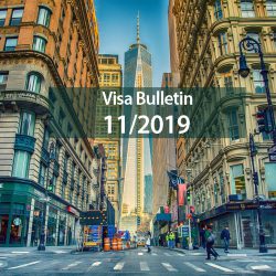 Bản tin thị thực Mỹ Visa Bulletin tháng 11/2019: Tiếp tục xét duyệt hồ sơ đầu tư EB-5 qua trung tâm vùng
