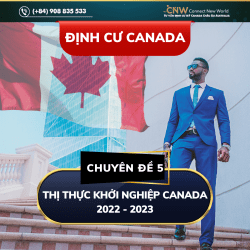 Định Cư Canada 2022 Cho Gia Đình - Thị Thực Khởi Nghiệp Canada (Start-up Visa)